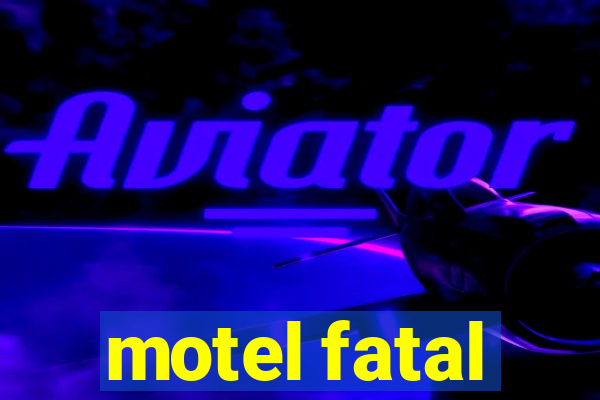 motel fatal